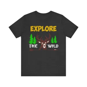 Hiking Explore The Wild T Shirt